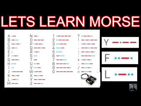 LETS LEARN MORSE CW- F..-. Y -.-- L .-..