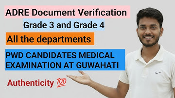 ADRE 2.0 Documents Verification// PwBD Candidates Medical Examination // Grade 3 and Grade4 / Notice