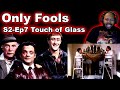Only Fools and Horses: Season 2, Episode 7 A Touch of Glass