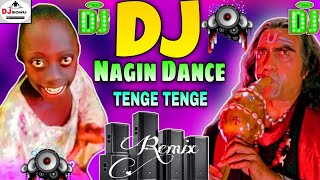 Tange Tange Tenge Vs Nagin Dance Amreesh Puri Viral New Dj Song 2024 | Dj Remix | Tenge Tenge Nagin