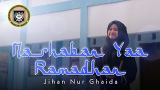 Marhaban Yaa Ramadhan -  Hadad Alwi || Jihan Nur Ghaida || SMP Attaqwa 01 Babelan