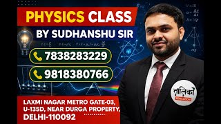 Physics Made Easy 🔥CLASS -7| Best Physics Class by Sudhanshu Sir