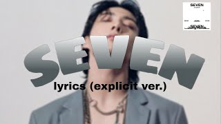 Jungkook Seven Lyrics Explicit Ver.