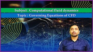 LEC08| Computational Fluid Dynamics | Governing Equations of CFD by Mr. A. Sai Kumar