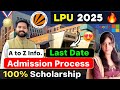 LPU Admission Process 2025 😍 | LPUNEST 2025 | LPU Admission Process | Lovely Professional University