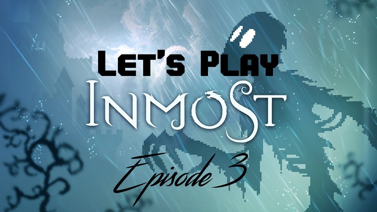 Let's Play Inmost - Episode 3: Arachnophobia