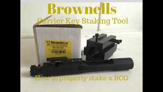 Properly Staking a BCG Gas Key / Brownells Carrier Key Tool
