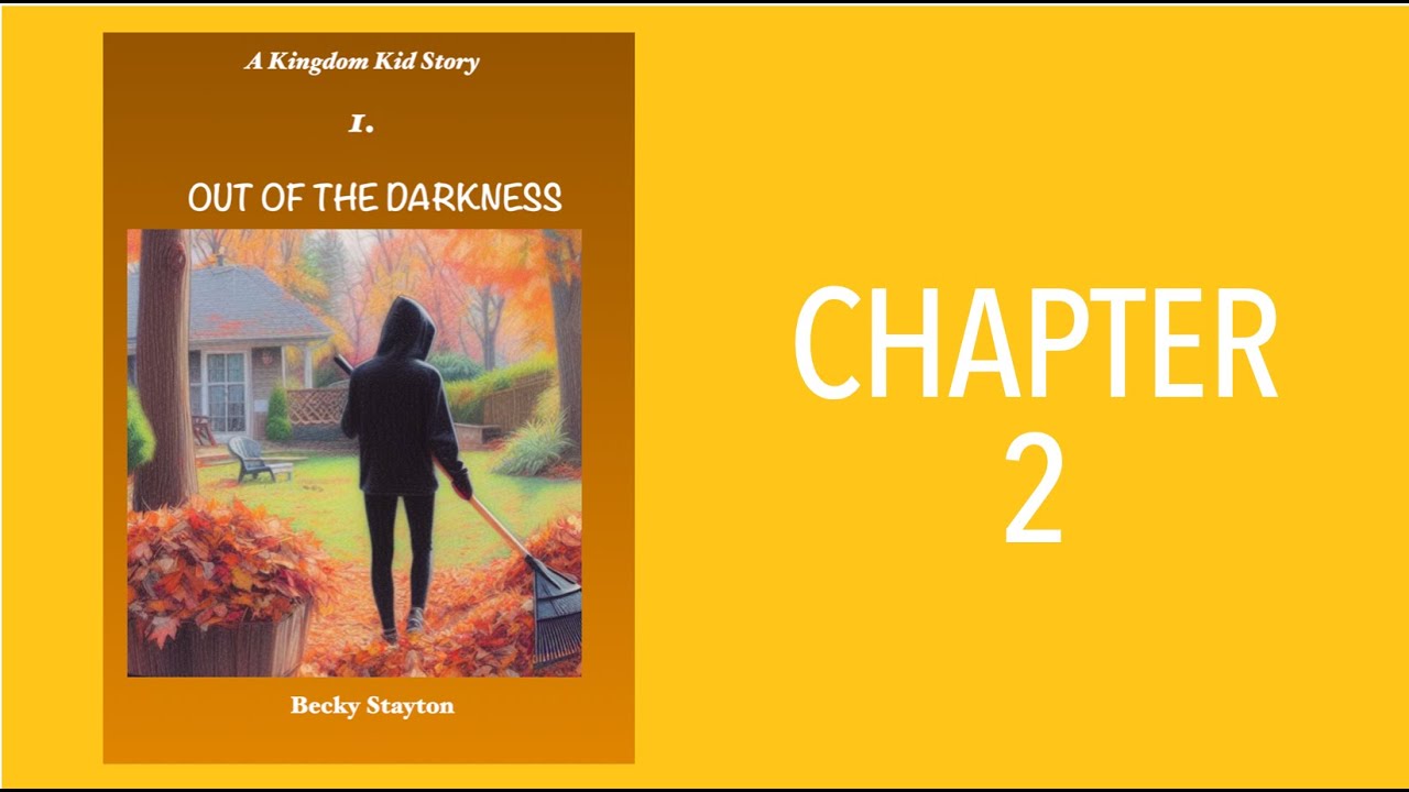 Kingdom Kids Story 1 - Out of the Darkness - Chapter 2