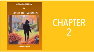 1b. Out of the Darkness - Chapter 2 (Book 1 of Relationship Building Stories for Families)