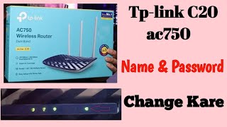 Tp-link C20 ac750 ka Name & password change kaise kare | Tp-link ac750 ka use name& Password change
