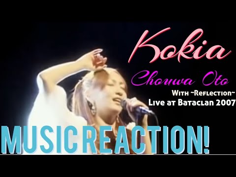 IT’S STILL INCREDIBLE SONG!💕 Kokia - Chouwa Oto with Reflection Live at Bataclan Music Reaction!