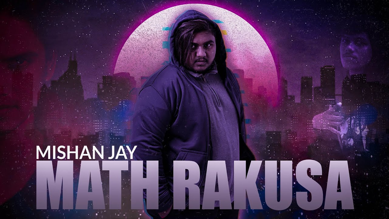 Math Rakusa | Mishan Jay Ft. Nipuna Fernando & Tracker lil | Official ...