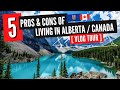 5 Pros & Cons Of Living In Alberta & Living In Canada⎜Moving To Alberta⎜Moving To Canada