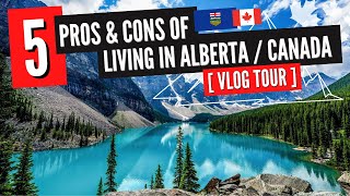 5 Pros & Cons Of Living In Alberta & Living In Canada⎜Moving To Alberta⎜Moving To Canada