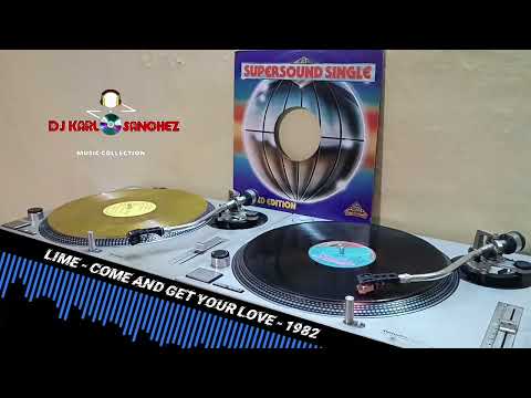 Lime - Come And Get Your Love - 1982 - DJ  KARLOS SÁNCHEZ