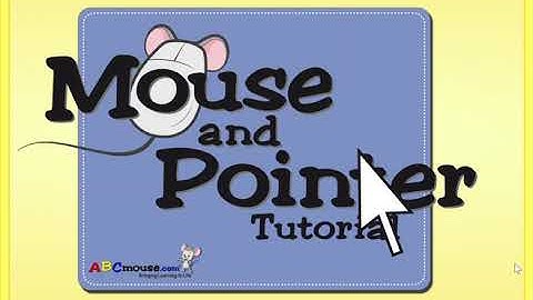 Mouse and Pointer Tutorial - ABCMouse