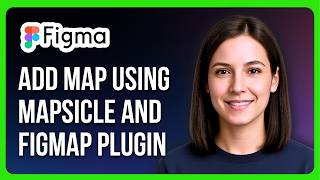 How To Add Map On Figma Using Mapsicle And Figmap Plugin