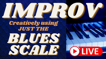 HOW TO IMPROVISE using the Blues Scale on the Piano