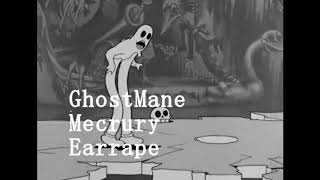 GHOSTMANE -  Mecrury (Earrape)