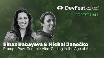 Elnaz Babayeva & Michal Janočko | Prompt, Pray, Commit: Vibe Coding in het tijdperk... | DevFest....