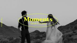 Moments - Micah Edwards (แปลเพลง)