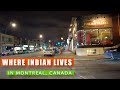 MOST INDIANS LIVE IN THIS AREA OF MONTREAL | कनाडा का एक देसी इलाका