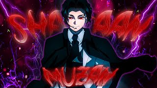 The Devil Has Arrived - Muzan Entry X Shaitaan Amvedit