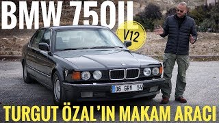 ÜNLÜ ARAÇLAR | BMW 750iL (E32) | Turgut Özal’ın Başbakanlık Zırhlı Makam Aracı