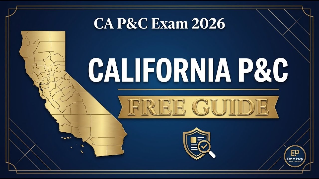 California Property & Casualty Insurance Exam 2026: Complete Study Guide (FREE)
