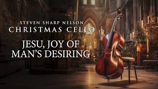Jesu, Joy of Man's Desiring (Steven Sharp Nelson/Christmas Cello) The Piano Guys