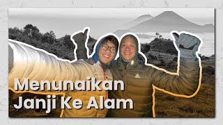 BAYAR LUNAS JANJI NAIK GUNUNG BERDUA SAMA ALAM