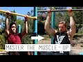 How to Master the Muscle-Up
