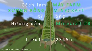 Cách làm MÁY FARM XƯƠNG RỒNG trong MINECRAFT - Hướng dẫn Minecraft #8