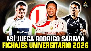 ¡UN PERRO! Así juega RODRIGO SARAVIA Posible REFUERZO de UNIVERSITARIO FICHAJES 2026