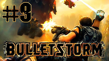 Bulletstorm - Gameplay Walkthrough (Part 9) "Dam Destruction"
