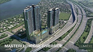 MASTERI LUMIERE RIVERSIDE QUẬN 2 - The One Land