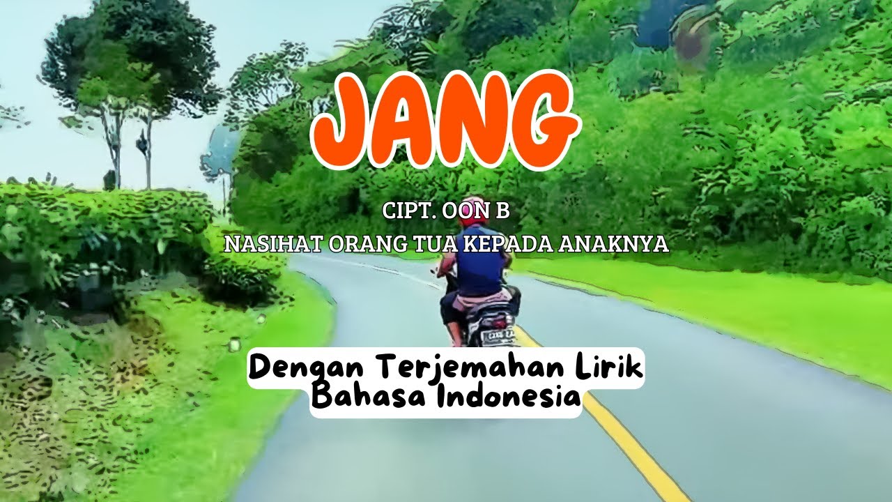 Lagu Sunda "JANG" Dengan Terjemahan Lirik Bahasa Indonesia | Lagu ...