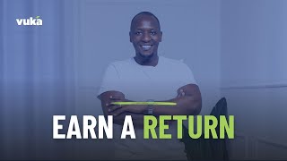 How Do You Earn a Return With Vuka?