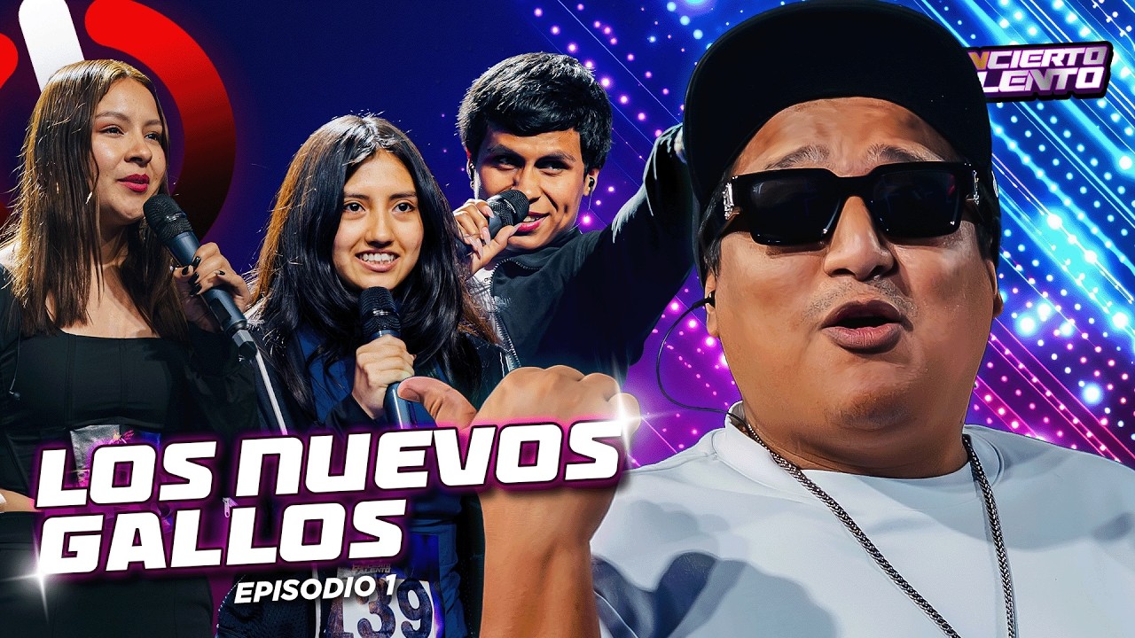 LOS NUEVOS GALLOS | CONCIERTO TALENTO