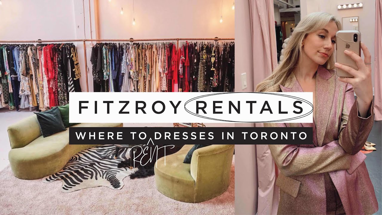 FITZROY RENTALS TORONTO | Where to Rent Designer Dresses in Toronto