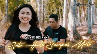 Satu Hati Sampai Mati Cover Dara Ayu x Bajol Ndanu