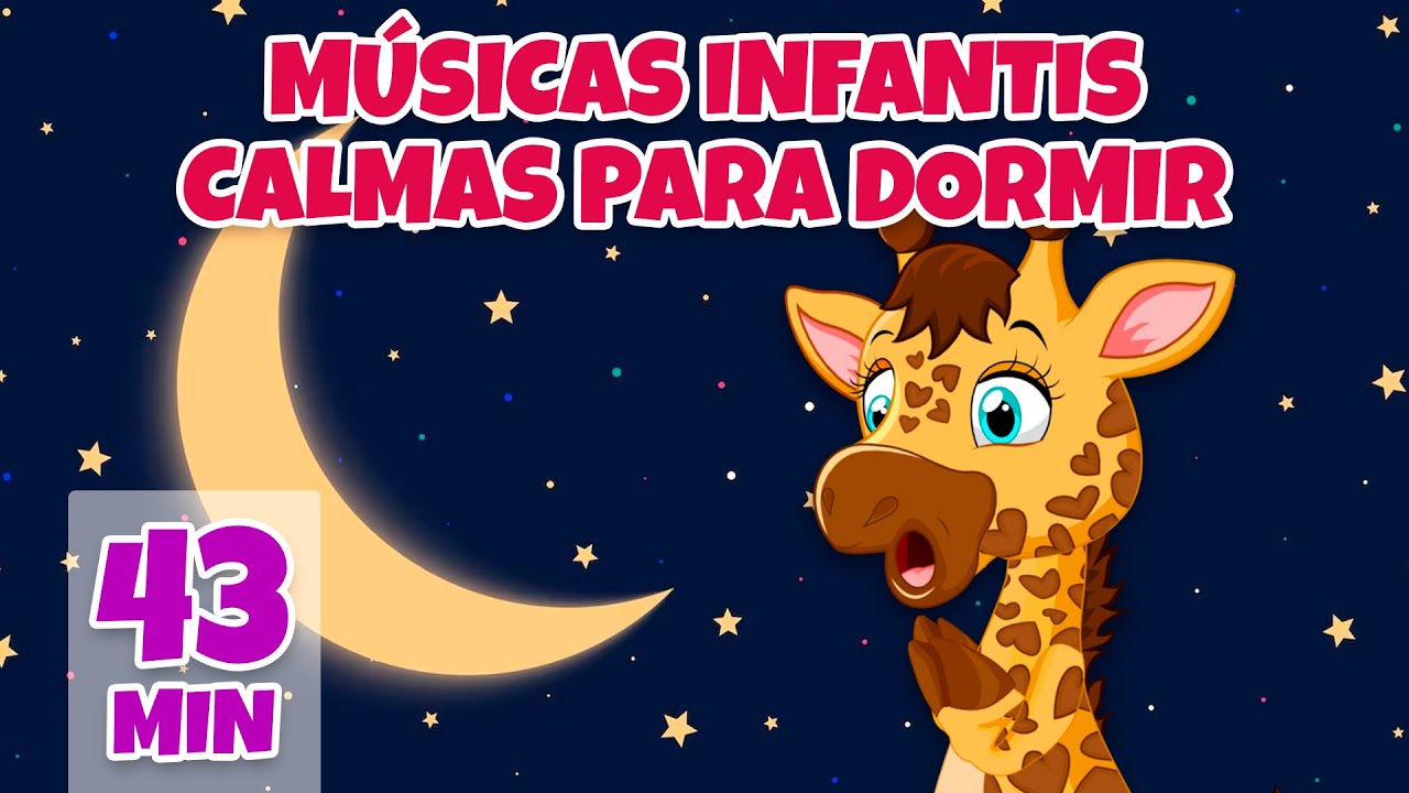 Músicas Infantis Calmas para Dormir - Giramille 43 min | Desenho ...