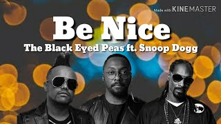 The Black Eyed Peas ft. Snoop Dogg - Be Nice (Lyrics,Color Coded and Karaoke)