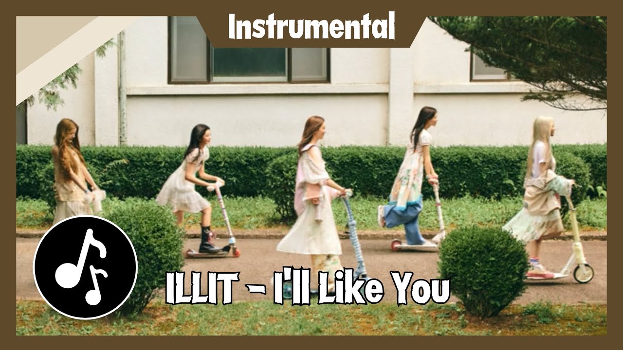 ILLIT - I'll Like You [Instrumental]