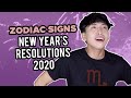 The Zodiac Sign&#39;s New Year&#39;s Resolutions 2020 | MarcElvin