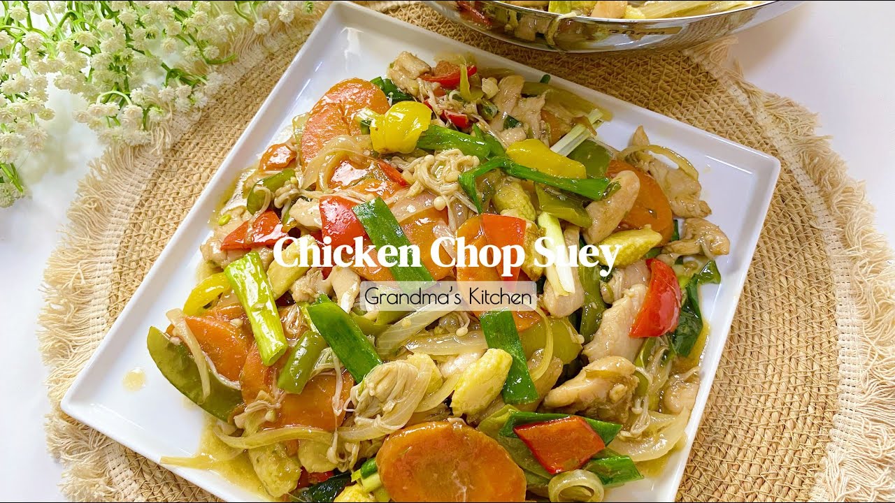 Chicken Chop Suey | Easy and delicious | Grandma's Kitchen 