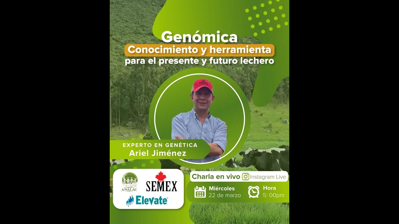 Genómica - Conocimiento y herramienta para el presente y futuro lechero