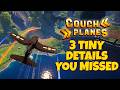 3 tiny details you missed in Couch Planes