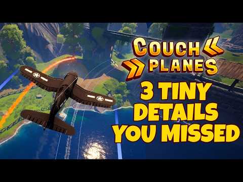 3 tiny details you missed in Couch Planes