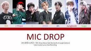 BTS (방탄소년단) – MIC Drop (Steve Aoki Remix) (Full Length Edition) Color Coded Lyrics Han/Rom/Eng